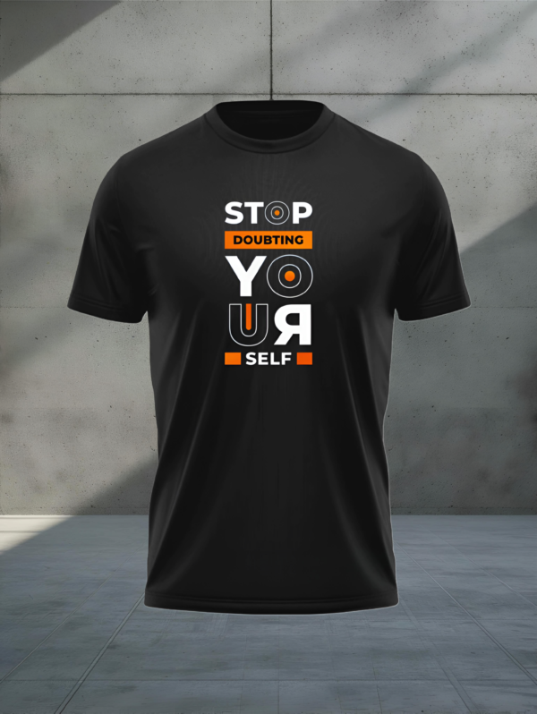 "Stop Doubting Yourself" Motivational Graphic Men's T-Shirt - Black